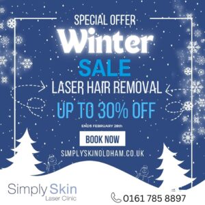 Laser Hair Removal Sale at Simply Skin in Oldham